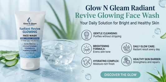 Glow n Gleam Radiant Revive Glowing Face Wash – Your Daily Solution for Bright and Healthy Skin